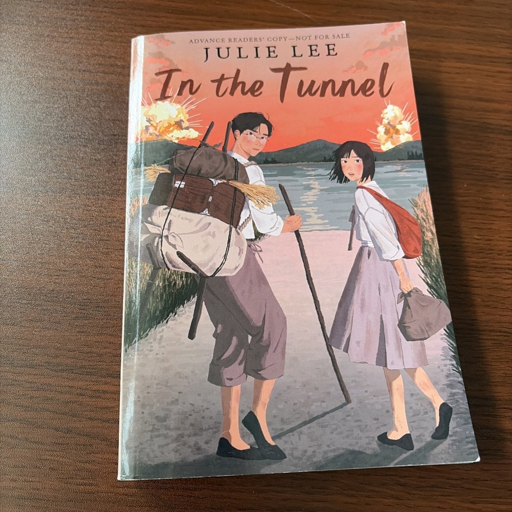 In The Tunnel - Julie Lee Paperback 2023 Holiday House Advance Readers Copy